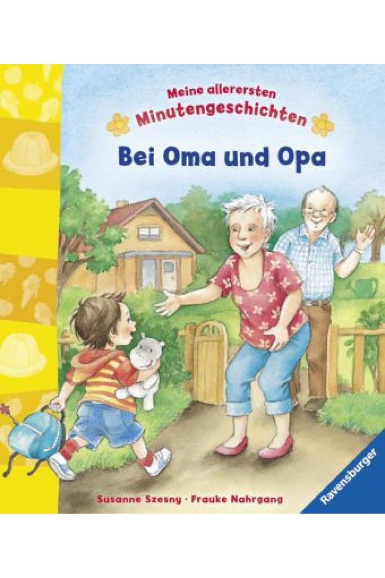 Bei Oma und Opa. Meine allerersten Minutengeschichten (+18 Monate)