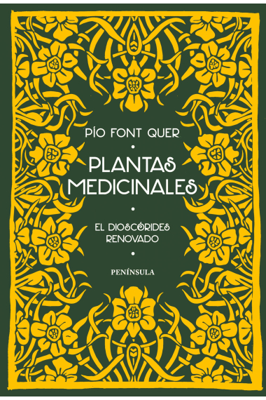 Plantas medicinales: El Dioscórides renovado