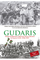 Gudaris. Euzko Gudarostea (Ejército Vasco) durante la Guerra Civil, 1936-1937