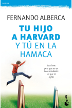 Tu hijo a Harvard y tú en la hamaca