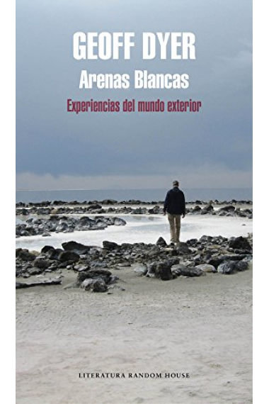 Arenas blancas. Experiencias del mundo exterior