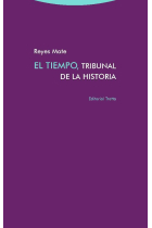 El tiempo, tribunal de la historia