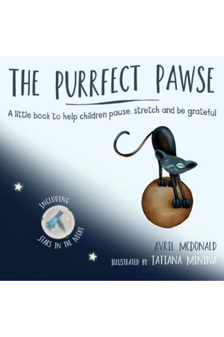 The Purrfect Pawse : A little book to help children pause, stretch and be grateful