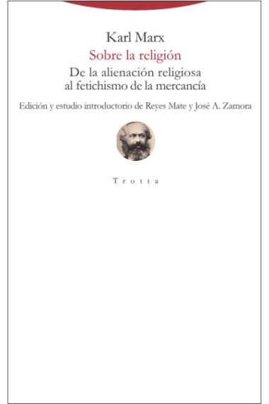 Sobre la religión: de la alienación religiosa al fetichismo de la mercancía