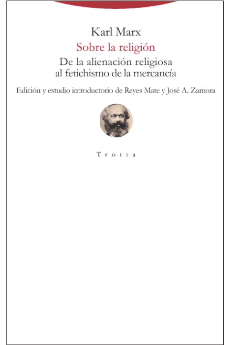 Sobre la religión: de la alienación religiosa al fetichismo de la mercancía