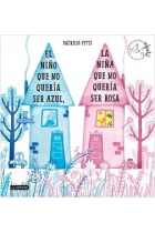 El niño que no quería ser azul, la niña que no quería ser rosa (Premio Apel·les Mestres)