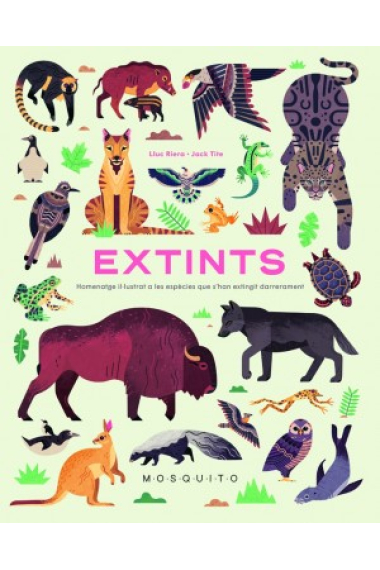 Extintos. Homenaje ilustrado a las especies desaparecidas recientemente