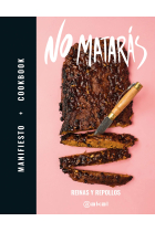 No Matarás. Manifiesto + cookbook. (Blog: Reinas y repollos)