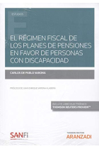 Régimen fiscal de los planes de pensiones en favor de personas con discapacidad