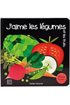 J'aime les légumes et les fruits