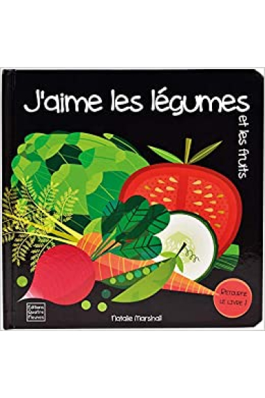 J'aime les légumes et les fruits