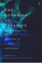 The Dynamics of Taxation: Essays in Honour of Judith Freedman