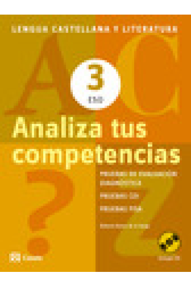 Analiza tus competencias. Lengua castellana y Literatura 3 ESO