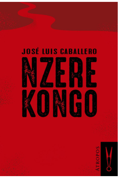 Nzere Kongo. Viaje a la cuna del mal