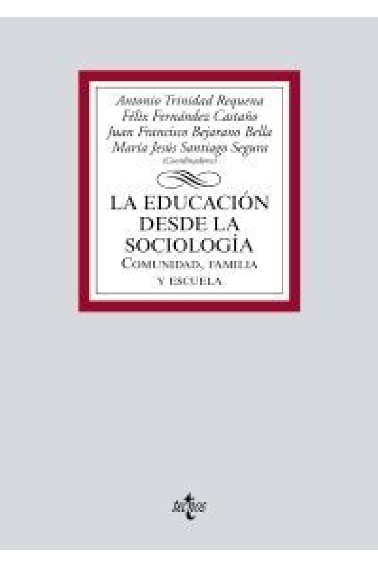 La Educación desde la Sociología. Comunidad, Familia y Escuela