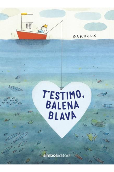 T'estimo, Balena Blava