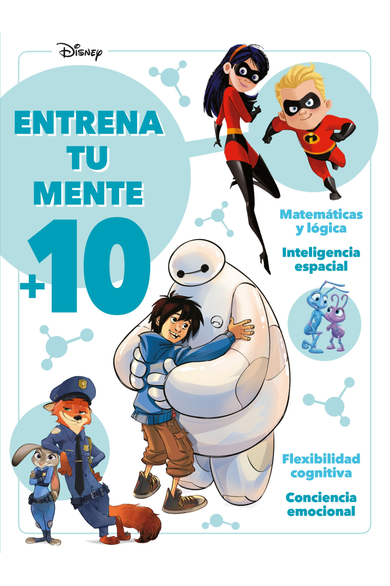 Disney. Entrena tu mente +10. Actividades y juegos a partir de 10 años