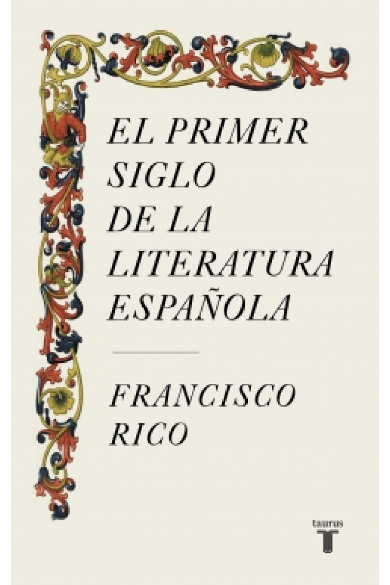 El primer siglo de la literatura española