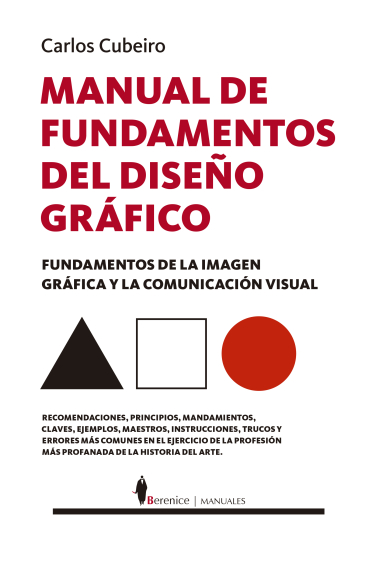 Manual de fundamentos del Diseño Gráfico. Fundamentos de la imagen gráfica y la comunicación visual