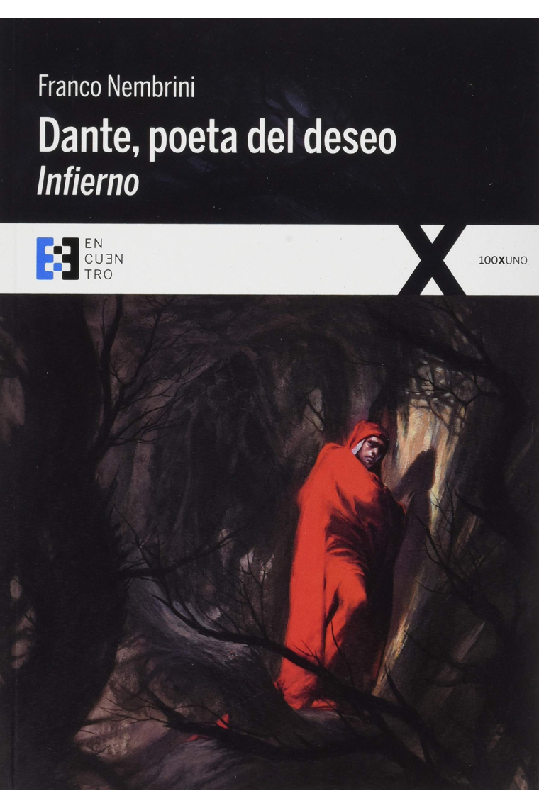 Dante, poeta del deseo: Infierno