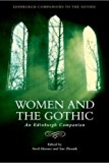 Women and the Gothic: An Edinburgh Companion (Edinburgh Companions to the Gothic)