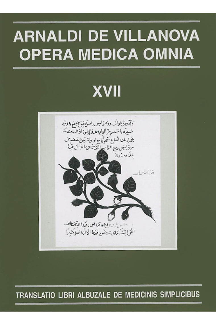 Opera Medica Omnia vol. XVII. Rústica. Translatio libri albuzale de medicinis simplicibus