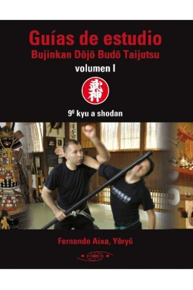 GUIDES FOR STUDY BUJINKAN DOJO BUDO TAIJUTSU VOL 1