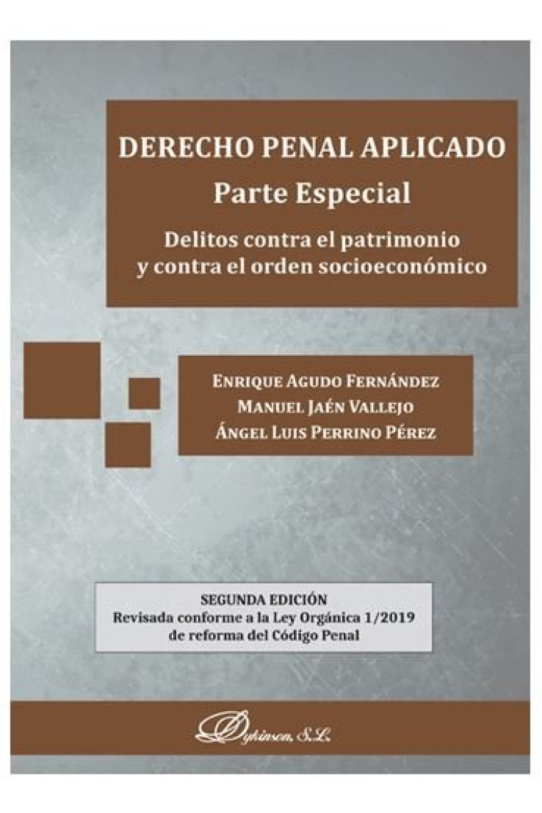 Derecho penal aplicado. Parte especial. Delitos contra el patrimonio y contra el orden socioeconómic