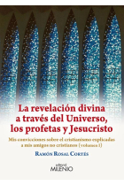 La revelación divina a través del Universo, los profetas y Jesucristo