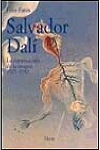 Salvador Dalí. La construcción de la imagen 1925-1930