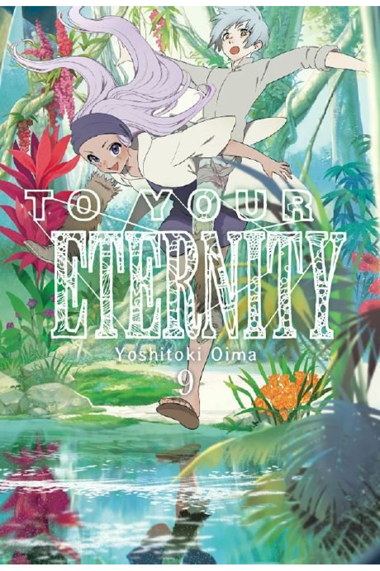 TO YOUR ETERNITY VOL. 9