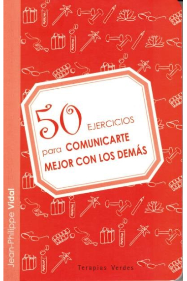 50 ejercicios comunicarte mejor con los demás