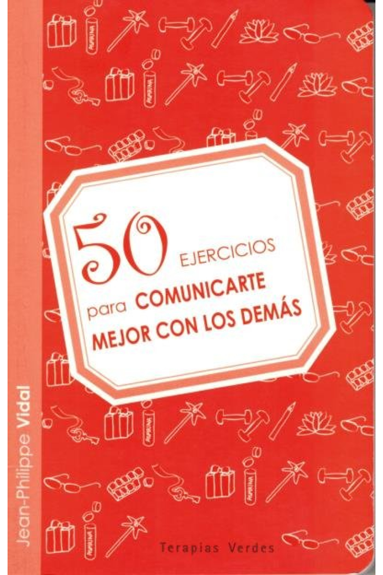 50 ejercicios comunicarte mejor con los demás