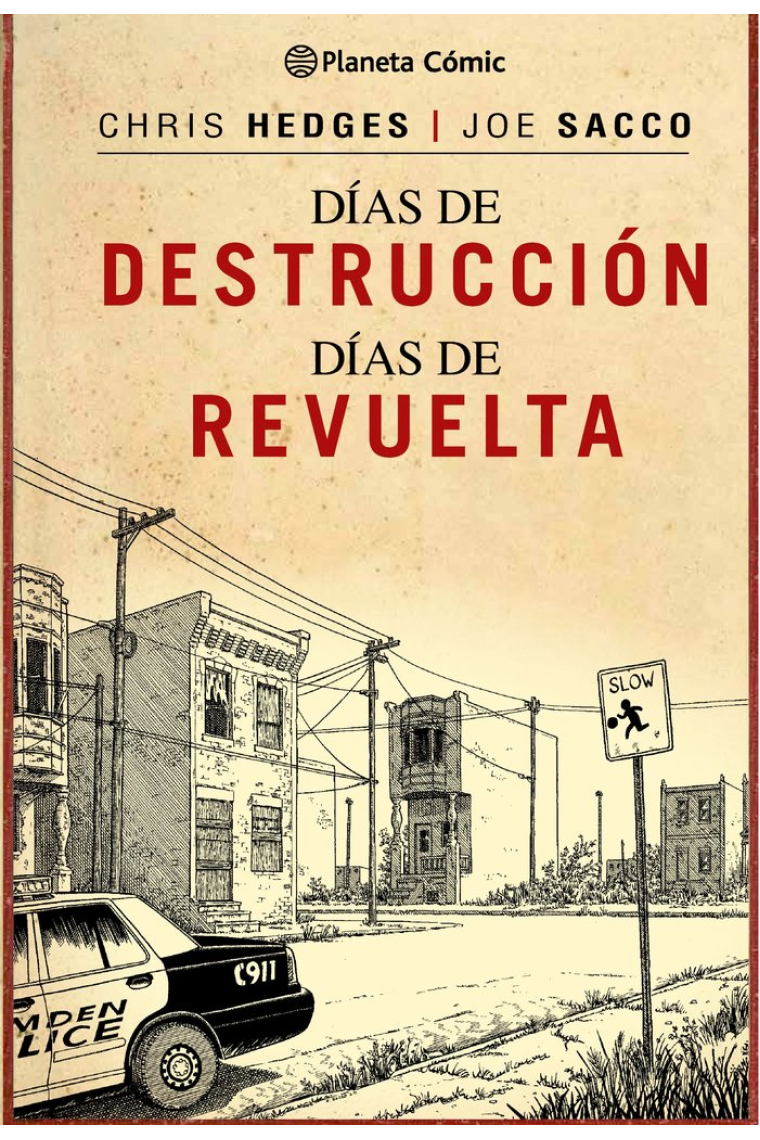 Días de destrucción, días de revuelta (Trazado)