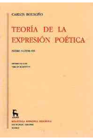 Teoría de la expresión poética. 2 vols.