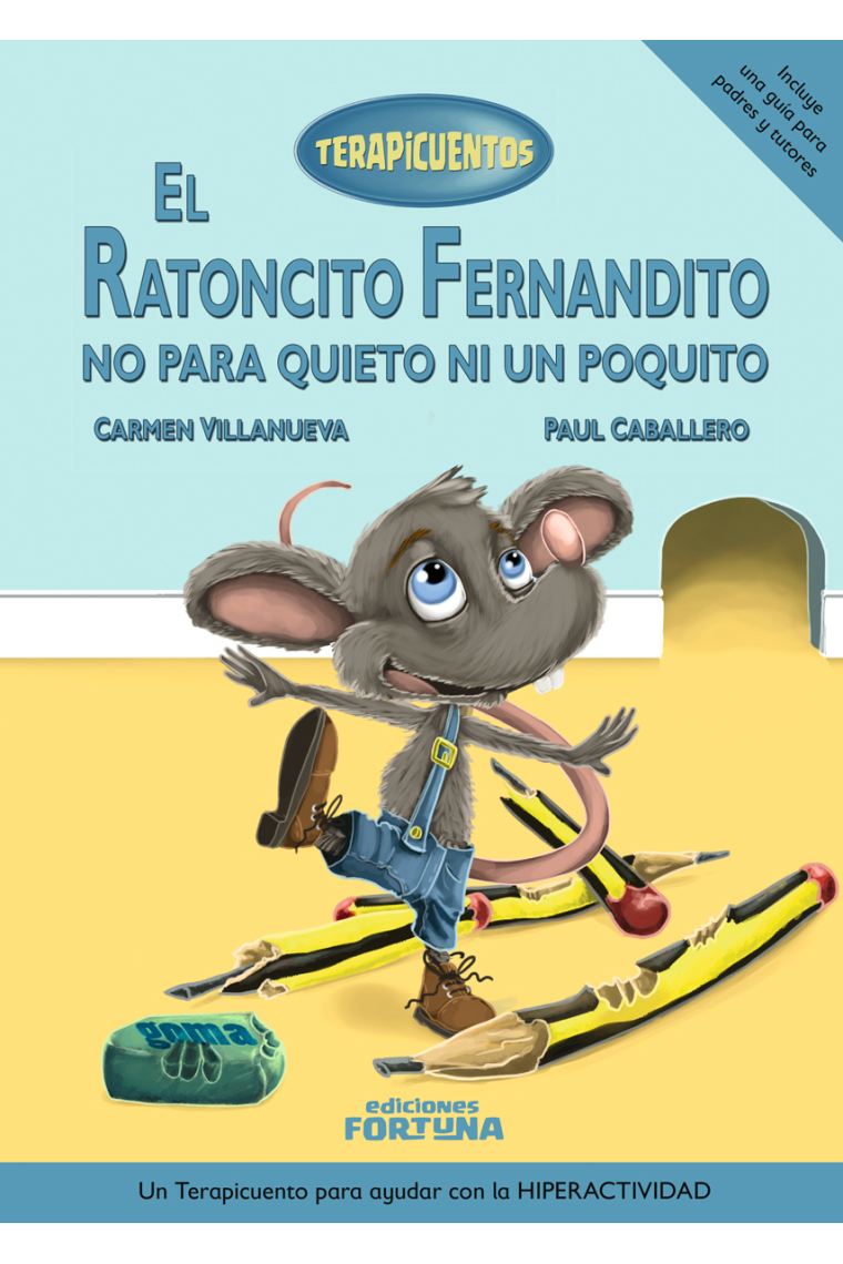 El ratoncito Fernandito no para quieto ni un poquito