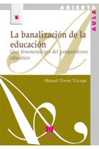 La banalización de la educación. Una fenomenología del gatopardismo educativo