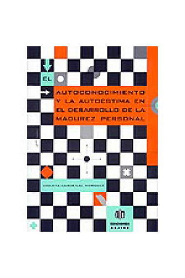 El autoconocimiento y la autoestima en el desarrollo de la madurez personal