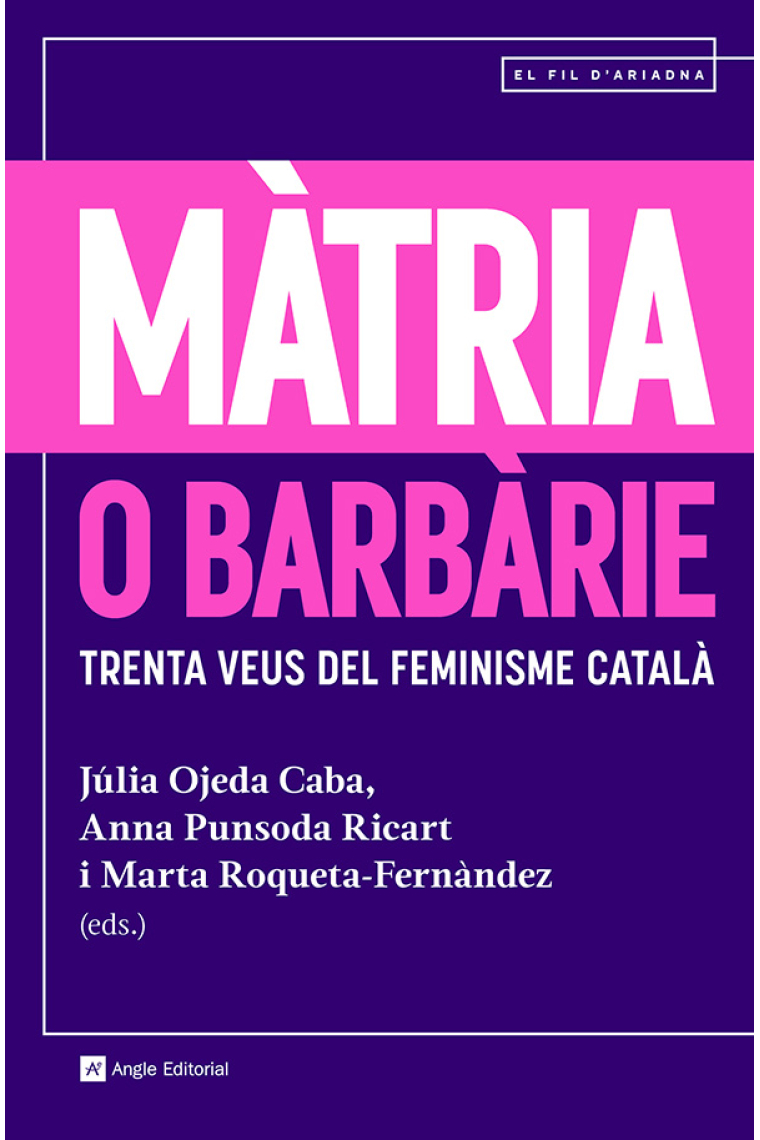 Màtria o barbàrie. Trenta veus del feminisme català