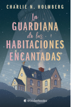 La guardiana de las habitaciones encantadas