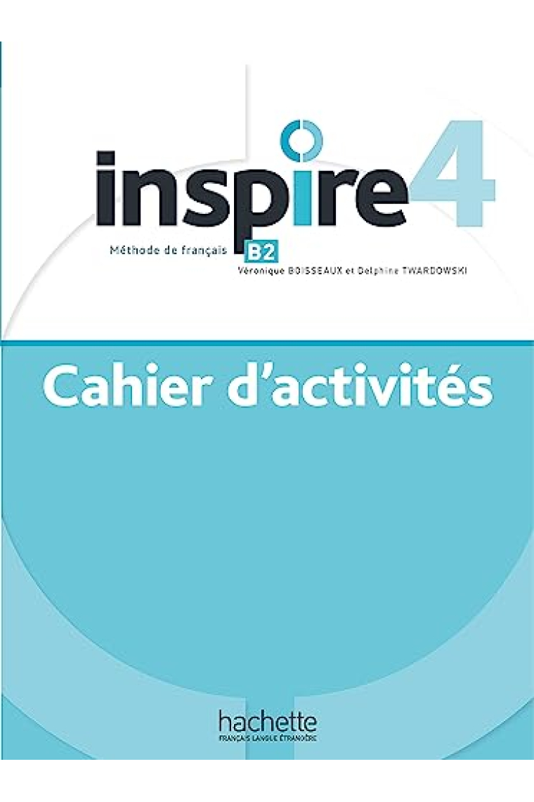 INSPIRE 4 Cahier d'activités