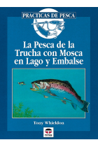 La Pesca de la trucha con mosca en lago y embalse