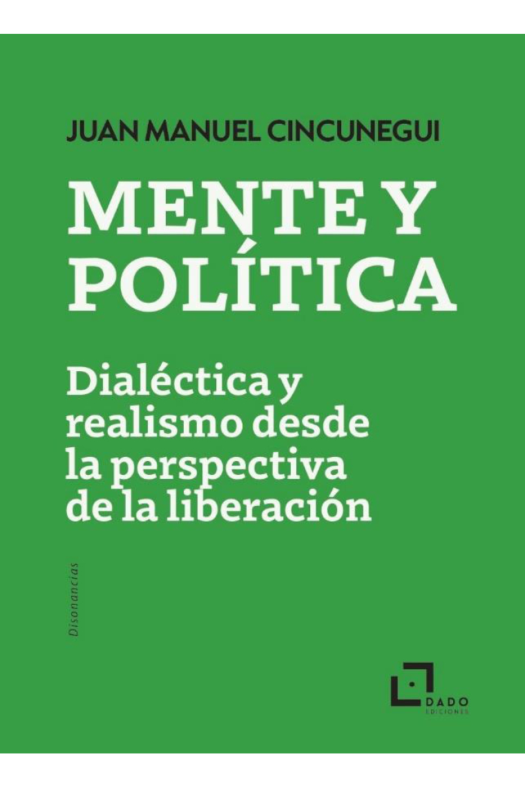 Mente y política: dialéctica y realismo desde la perspectiva de la liberación