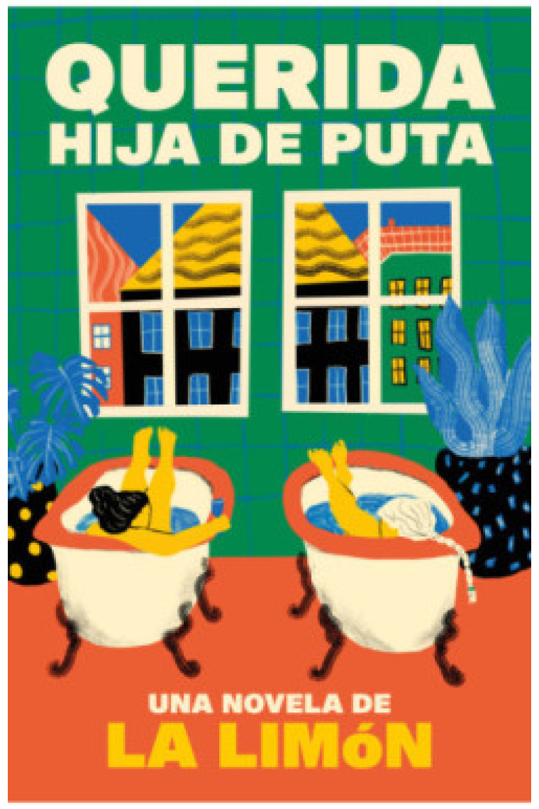 Querida hija de puta