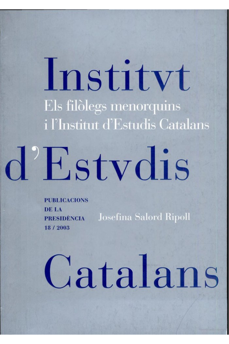 ELS FILOLEGS MENORQUINS I LINSTITUT DESTUDIS CATALANS