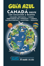 Canadá Oeste con escursión a Seattle (Columbia Británica, Yukón, territorios del noroeste, Alberta, Sastkatchewan, Manitoba, Nunavut) Guía Azul