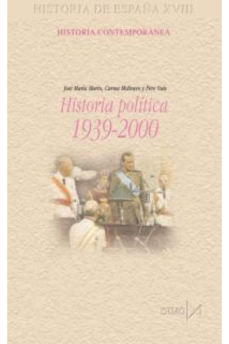 Historia política, 1939-2000 (Historia de España XVIII)