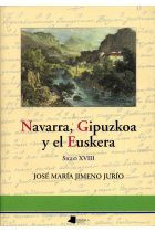 Navarra, Guipuzcoa y el euskera, siglo XVIII