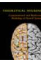 Theoretical neuroscience: computational and mathematical modeling of neural systems