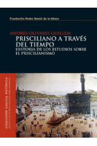 Prisciliano a través del tiempo:historia de los estudios sobre el priscilianismo